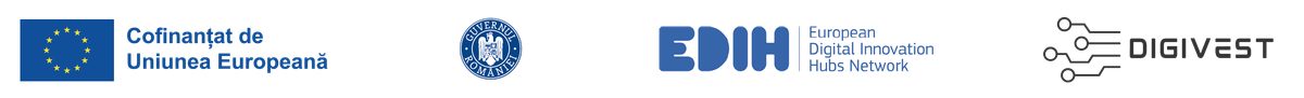 Cofinanțat de Uniunea Europeană · Guvernul României · EDIH, European Digital Innovation Hubs Network · DigiVest